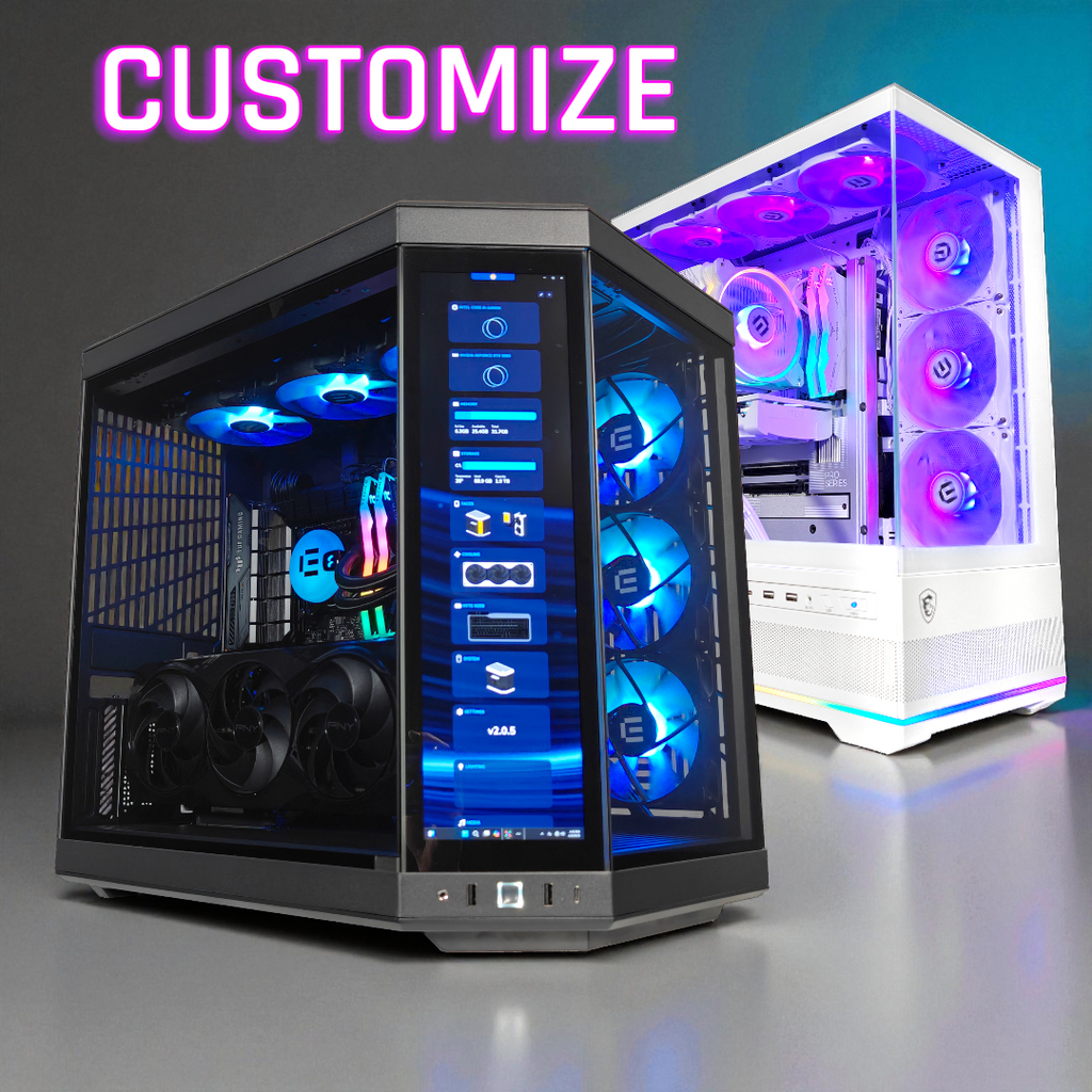 Full Custom PC - Customize it Your Way